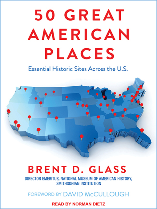 Title details for 50 Great American Places by Brent D. Glass - Available